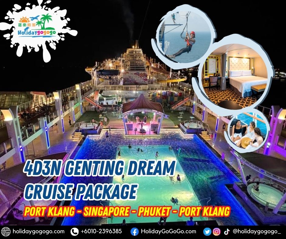 (2024 Promo) 4d3n Genting Dream Cruise (Port Klang >Phuket >Singapore